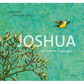 Joshua - Der kleine Zugvogel  | Tulipan, München
