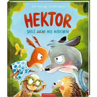 Hektor spielt (nicht) mit Mdchen! | Coppenrath